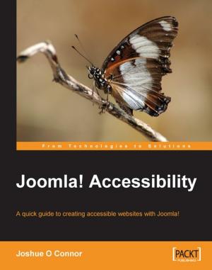 Cover of the book Joomla! Accessibility by Rakesh Vidya Chandra, Bala Subrahmanyam Varanasi