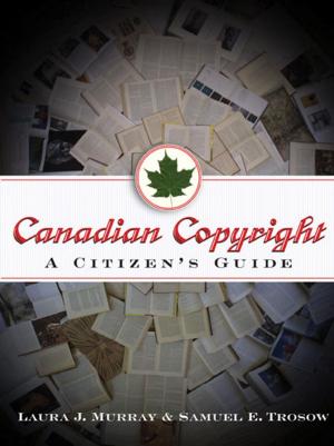 Cover of the book Canadian Copyright by Dr. Dale Dewar, Florian Oelck