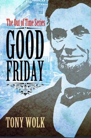 Cover of the book Good Friday by Eliot Treichel
