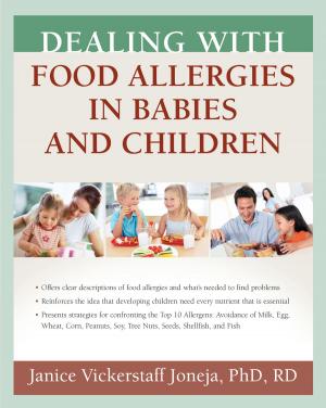 Cover of the book Dealing with Food Allergies in Babies and Children by Kate Lorig, Halsted Holman, David Sobel, Diana Laurent, Virginia González, Marian Minor