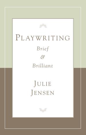 Cover of the book Playwriting Brief & Brilliant by Theresa Rebeck