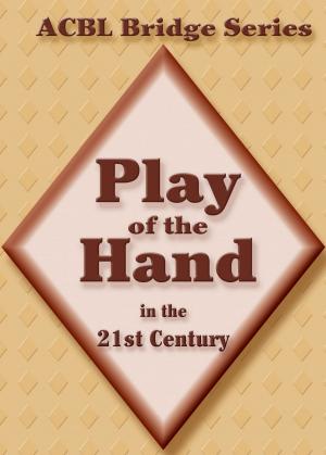 Cover of the book Play of the Hand in the 21st Century by Robert Darvas, Norman De V Hart