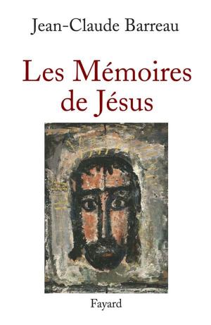 Book cover of Les Mémoires de Jésus