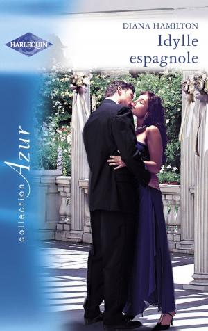 Book cover of Idylle espagnole (Harlequin Azur)