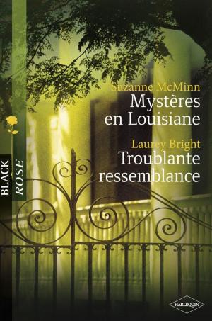 Book cover of Mystères en Louisiane - Troublante ressemblance (Harlequin Black Rose)