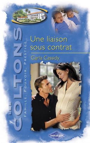 Cover of the book Une liaison sous contrat (Saga Les Coltons vol. 11) by Sandra Steffen