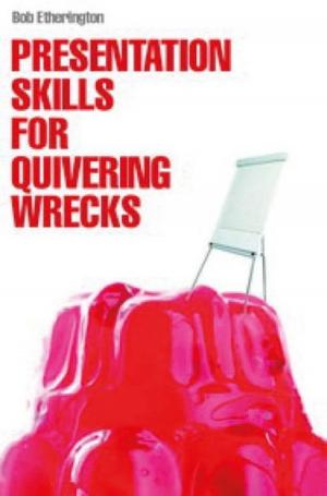 Book cover of Presentation Skills for Quivering Wrecks