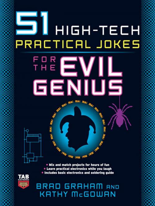 Cover of the book 51 High-Tech Practical Jokes for the Evil Genius by Brad Graham, Kathy McGowan, McGraw-Hill Education