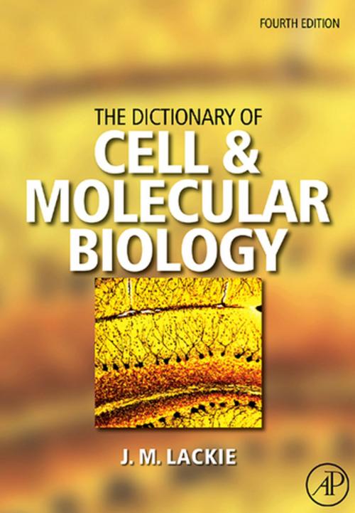 Cover of the book The Dictionary of Cell & Molecular Biology by , Elsevier Science