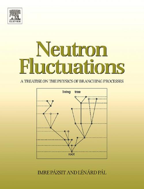 Cover of the book Neutron Fluctuations by Imre Pazsit, Lenard Pal, Elsevier Science