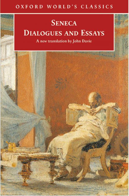 Cover of the book Dialogues and Essays by Seneca, Tobias Reinhardt, OUP Oxford