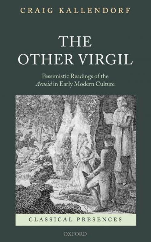 Cover of the book The Other Virgil by Craig Kallendorf, OUP Oxford