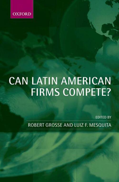 Cover of the book Can Latin American Firms Compete? by , OUP Oxford