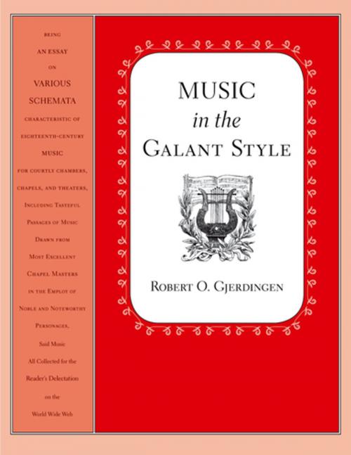 Cover of the book Music in the Galant Style by Robert Gjerdingen, Oxford University Press