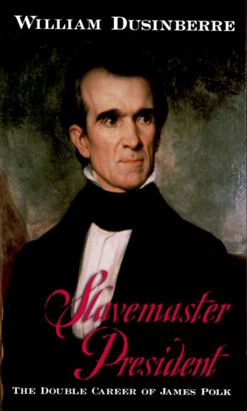 Cover of the book Slavemaster President by William Dusinberre, Oxford University Press