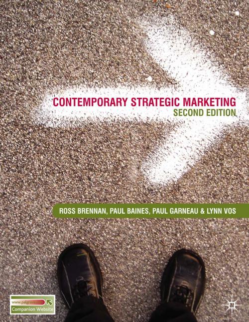 Cover of the book Contemporary Strategic Marketing by Paul Garneau, Ross Brennan, Paul Baines, Macmillan Education UK