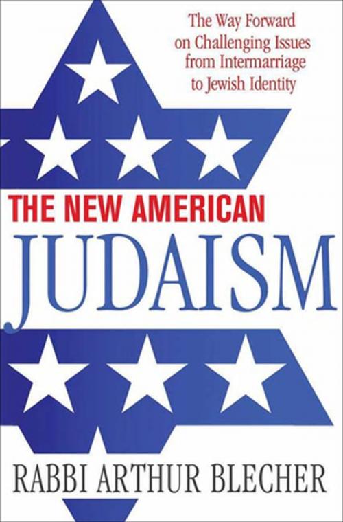 Cover of the book The New American Judaism by Rabbi Dr. Arthur Blecher, St. Martin's Press