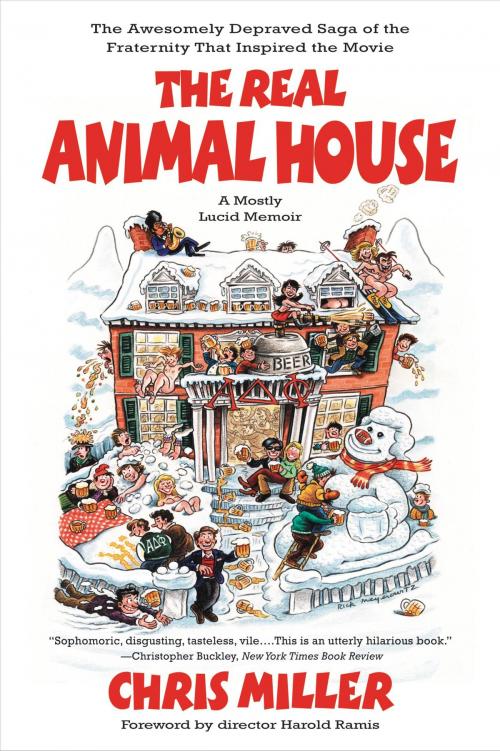 Cover of the book The Real Animal House by Chris Miller, Little, Brown and Company