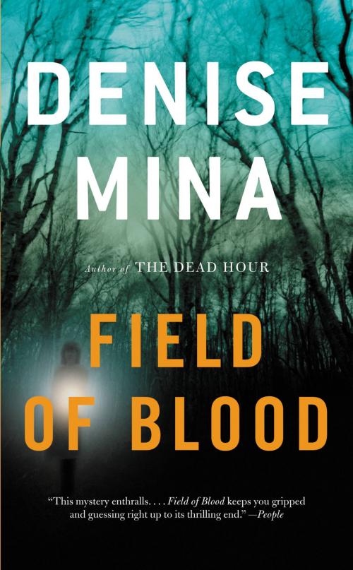 Cover of the book Field of Blood by Denise Mina, Little, Brown and Company