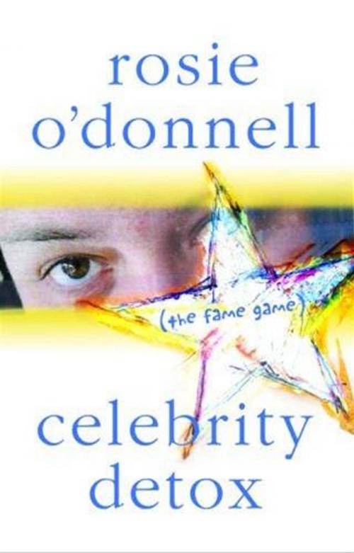 Cover of the book Celebrity Detox by Rosie O'Donnell, Grand Central Publishing