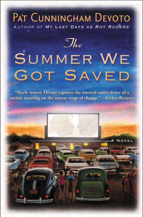 Cover of the book The Summer We Got Saved by Pat Cunningham Devoto, Grand Central Publishing
