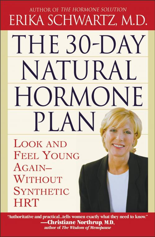 Cover of the book The 30-Day Natural Hormone Plan by Erika Schwartz, Grand Central Publishing
