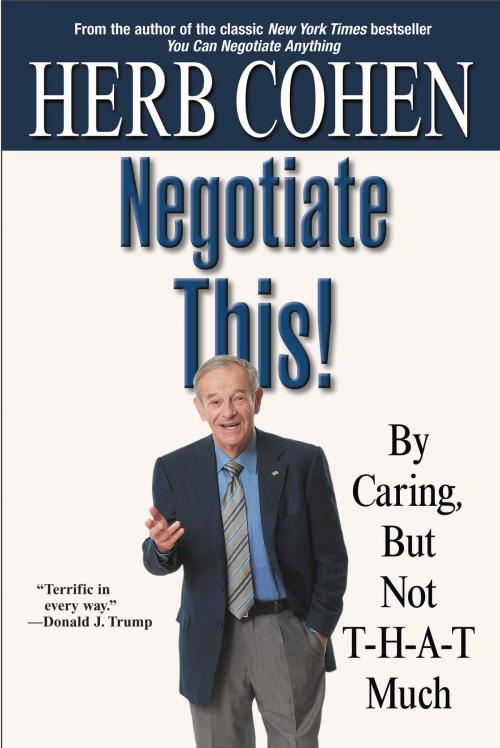 Cover of the book Negotiate This! by Herb Cohen, Grand Central Publishing