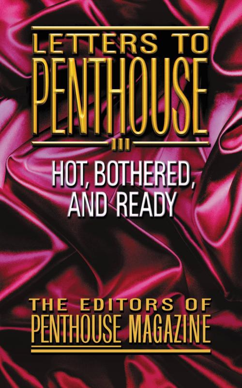 Cover of the book Letters to Penthouse III by Penthouse International, Grand Central Publishing