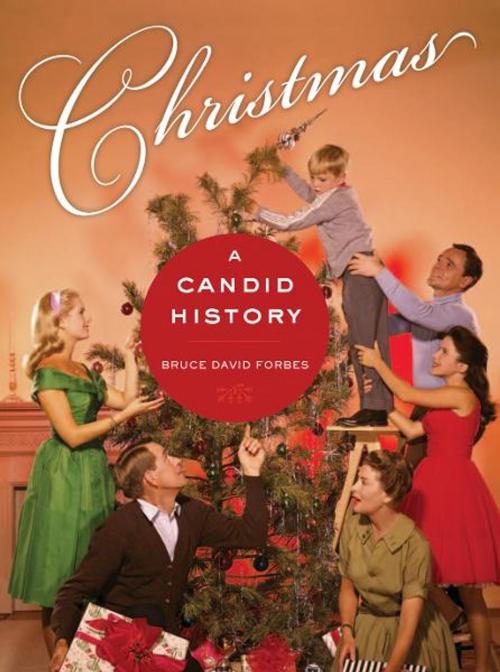 Cover of the book Christmas by Bruce David Forbes, University of California Press