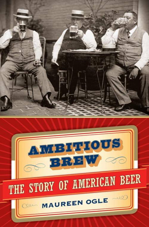 Cover of the book Ambitious Brew by Maureen Ogle, Houghton Mifflin Harcourt