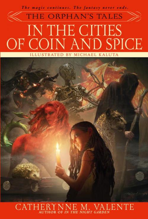 Cover of the book The Orphan's Tales: In the Cities of Coin and Spice by Catherynne Valente, Random House Publishing Group
