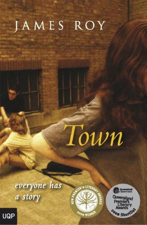 Cover of the book Town by James Roy, University of Queensland Press