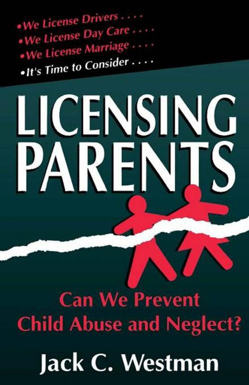 Cover of the book Licensing Parents by Jack C. Westman, Hachette Books