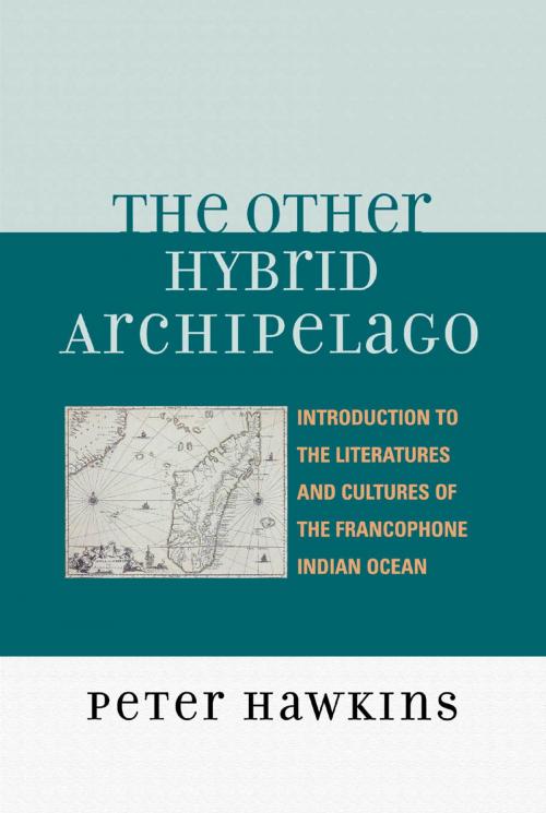 Cover of the book The Other Hybrid Archipelago by Peter Hawkins, Lexington Books