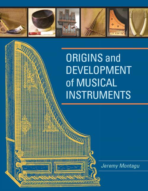 Cover of the book Origins and Development of Musical Instruments by Jeremy Montagu, Scarecrow Press