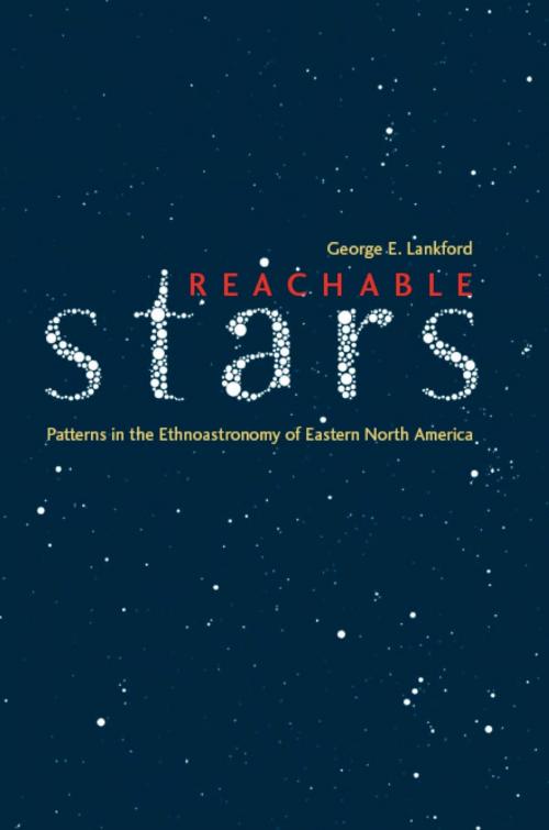 Cover of the book Reachable Stars by George E. Lankford, University of Alabama Press