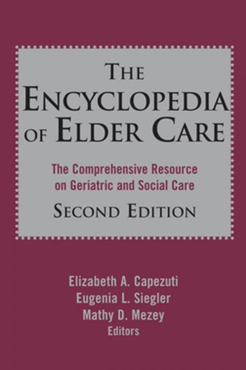 Cover of the book The Encyclopedia of Elder Care by , Springer Publishing Company