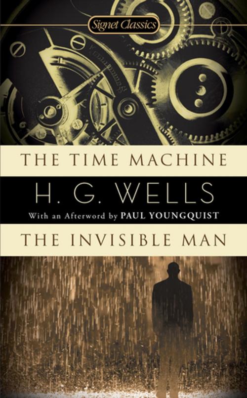 Cover of the book The Time Machine / The Invisible Man by Paul Youngquist, H. G. Wells, Penguin Publishing Group