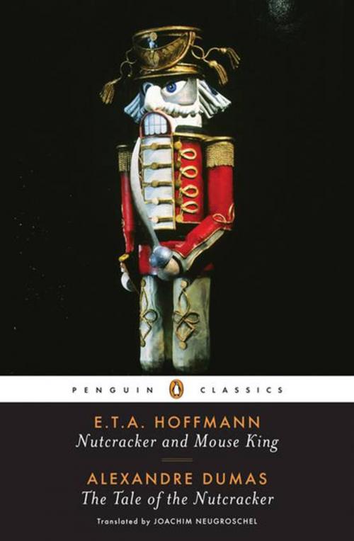 Cover of the book Nutcracker and Mouse King and The Tale of the Nutcracker by E. T. A. Hoffmann, Alexandre Dumas, Penguin Publishing Group