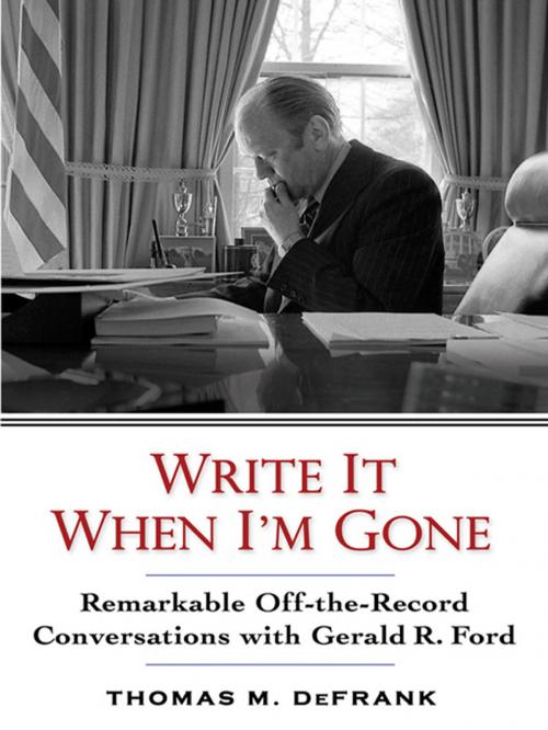 Cover of the book Write It When I'm Gone by Thomas M. DeFrank, Penguin Publishing Group