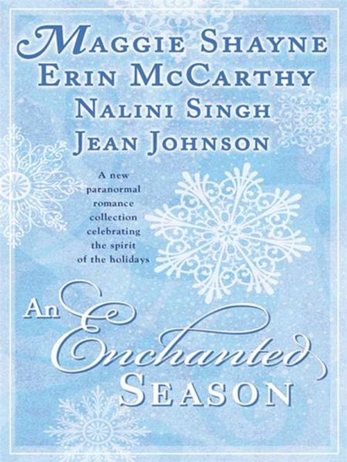 Cover of the book An Enchanted Season by Nalini Singh, Maggie Shayne, Erin McCarthy, Jean Johnson, Penguin Publishing Group