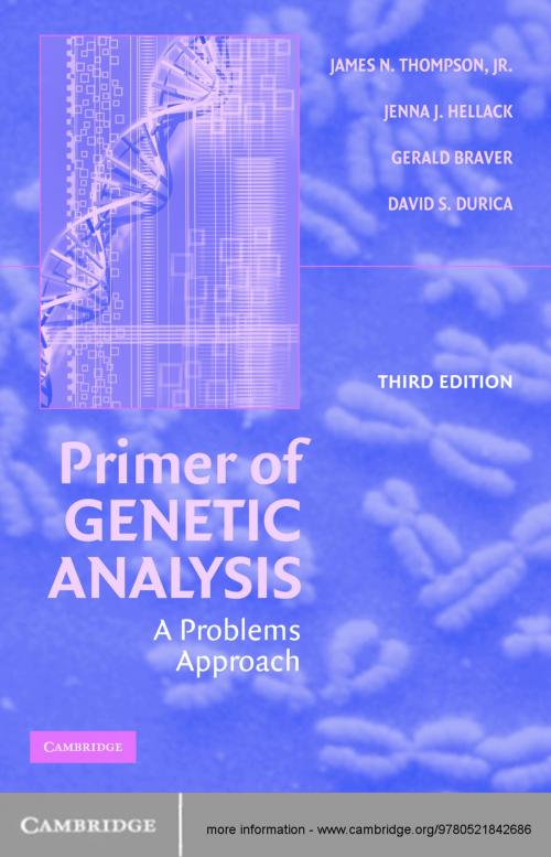 Cover of the book Primer of Genetic Analysis by James N. Thompson, Jr, Jenna J. Hellack, Gerald Braver, David S. Durica, Cambridge University Press