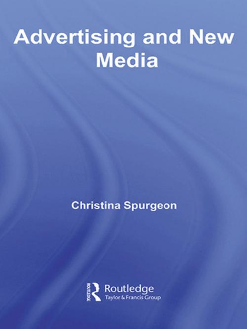 Cover of the book Advertising and New Media by Christina Spurgeon, Taylor and Francis