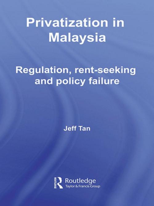 Cover of the book Privatization in Malaysia by Jeff Tan, Taylor and Francis
