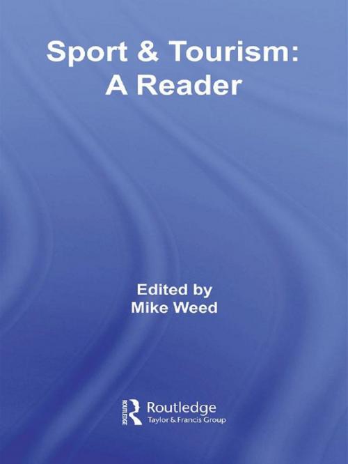 Cover of the book Sport & Tourism: A Reader by , Taylor and Francis