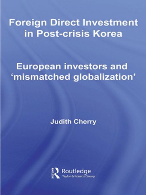Cover of the book Foreign Direct Investment in Post-Crisis Korea by Judith Cherry, Taylor and Francis