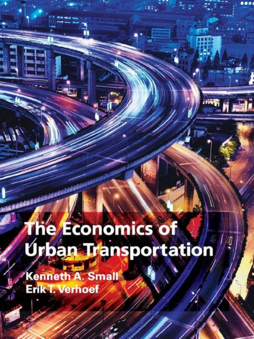 Cover of the book The Economics of Urban Transportation by Kenneth A. Small, Erik T. Verhoef, Robin Lindsey, Taylor and Francis