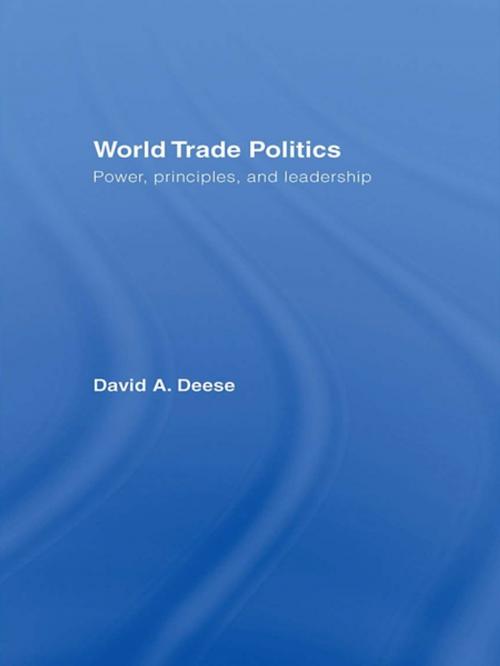 Cover of the book World Trade Politics by David A. Deese, Taylor and Francis