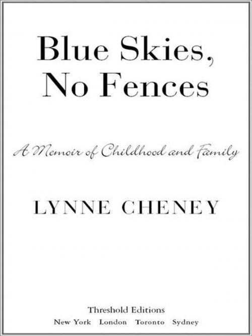Cover of the book Blue Skies, No Fences by Lynne Cheney, Threshold Editions