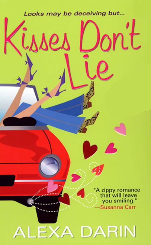Cover of the book Kisses Don't Lie by Alexa Darin, Zebra Books